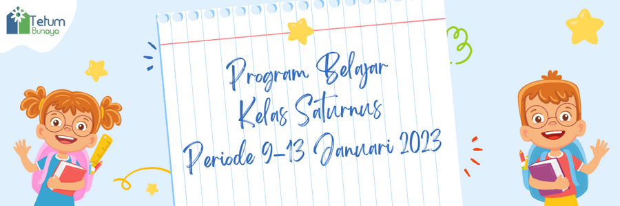 Protected: Program Belajar Kelas Saturnus Periode 9-13 Januari 2023